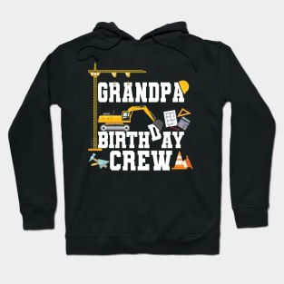 Grandpa Birthday Crew Construction Team Hoodie